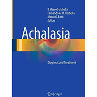 Achalasia: Diagnosis and Treatment [Paperback]