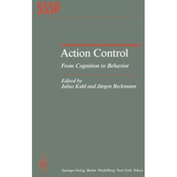 Action Control: From Cognition to Behavior [Paperback]