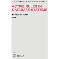 Active Rules in Database Systems [Paperback]