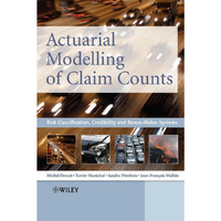 Actuarial Modelling of Claim Counts: Risk Classification, Credibility and Bonus- [Hardcover]