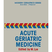 Acute Geriatric Medicine [Paperback]