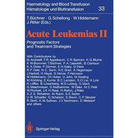 Acute Leukemias II: Prognostic Factors and Treatment Strategies [Paperback]