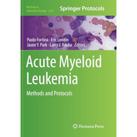 Acute Myeloid Leukemia: Methods and Protocols [Paperback]