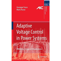 Adaptive Voltage Control in Power Systems: Modeling, Design and Applications [Hardcover]