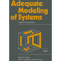 Adequate Modeling of Systems: Proceedings of the International Working Conferenc [Paperback]