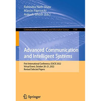 Advanced Communication and Intelligent Systems: First International Conference,  [Paperback]