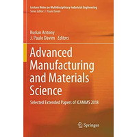 Advanced Manufacturing and Materials Science: Selected Extended Papers of ICAMMS [Paperback]