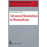 Advanced Simulation in Biomedicine [Paperback]