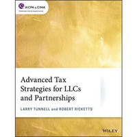 Advanced Tax Strategies for LLCs and Partnerships [Paperback]