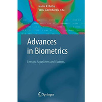 Advances in Biometrics: Sensors, Algorithms and Systems [Hardcover]