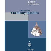 Advances in Cardiomyopathies: Proceedings of the II Florence Meeting on Advances [Paperback]