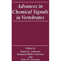 Advances in Chemical Signals in Vertebrates [Paperback]