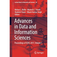 Advances in Data and Information Sciences: Proceedings of ICDIS-2017, Volume 1 [Paperback]