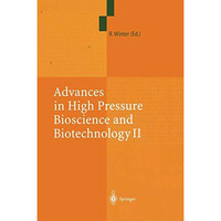 Advances in High Pressure Bioscience and Biotechnology II: Proceedings of the 2n [Paperback]