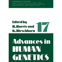 Advances in Human Genetics 1: Volume 17 [Paperback]