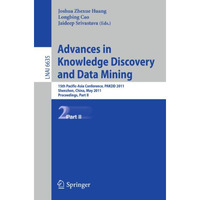 Advances in Knowledge Discovery and Data Mining: 15th Pacific-Asia Conference, P [Paperback]