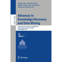 Advances in Knowledge Discovery and Data Mining: 23rd Pacific-Asia Conference, P [Paperback]