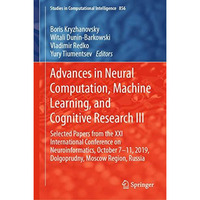 Advances in Neural Computation, Machine Learning, and Cognitive Research III: Se [Hardcover]