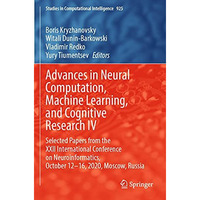 Advances in Neural Computation, Machine Learning, and Cognitive Research IV: Sel [Paperback]