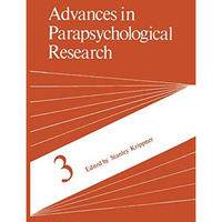 Advances in Parapsychological Research [Hardcover]