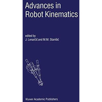 Advances in Robot Kinematics [Hardcover]