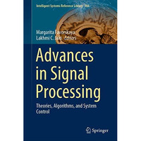 Advances in Signal Processing: Theories, Algorithms, and System Control [Hardcover]