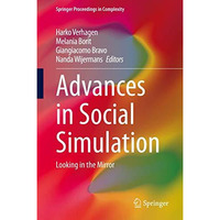 Advances in Social Simulation: Looking in the Mirror [Hardcover]