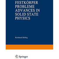 Advances in Solid State Physics / Festk?rperprobleme [Paperback]