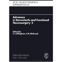 Advances in Stereotactic and Functional Neurosurgery 2: Proceedings of the 2nd M [Paperback]