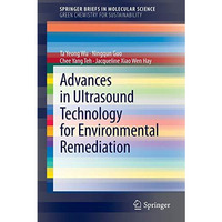 Advances in Ultrasound Technology for Environmental Remediation [Paperback]