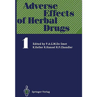 Adverse Effects of Herbal Drugs [Paperback]