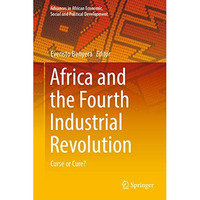 Africa and the Fourth Industrial Revolution: Curse or Cure? [Hardcover]