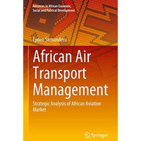 African Air Transport Management: Strategic Analysis of African Aviation Market [Hardcover]