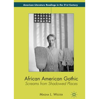 African American Gothic: Screams from Shadowed Places [Paperback]