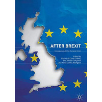 After Brexit: Consequences for the European Union [Hardcover]