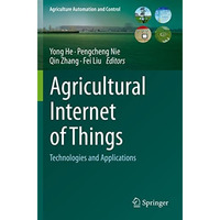 Agricultural Internet of Things: Technologies and Applications [Paperback]