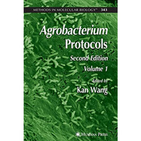 Agrobacterium Protocols: Volume I [Paperback]