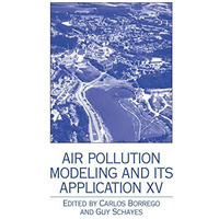 Air Pollution Modeling and its Application XV [Paperback]