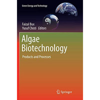 Algae Biotechnology: Products and Processes [Paperback]