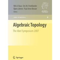 Algebraic Topology: The Abel Symposium 2007 [Paperback]