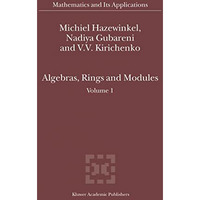 Algebras, Rings and Modules: Volume 1 [Paperback]