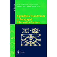 Algorithmic Foundations of Geographic Information Systems [Paperback]