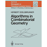 Algorithms in Combinatorial Geometry [Hardcover]