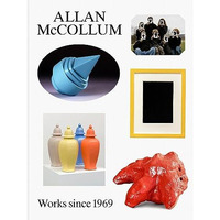 Allan McCollum: Works since 1969 [Hardcover]