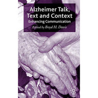 Alzheimer Talk, Text and Context: Enhancing Communication [Hardcover]