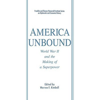 America Unbound: World War II and the Making of a Superpower [Paperback]