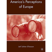 America's Perceptions of Europe [Hardcover]