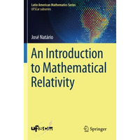 An Introduction to Mathematical Relativity [Paperback]