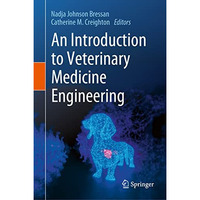 An Introduction to Veterinary Medicine Engineering [Hardcover]