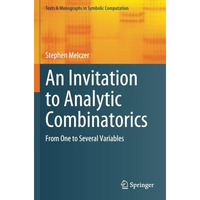 An Invitation to Analytic Combinatorics: From One to Several Variables [Paperback]